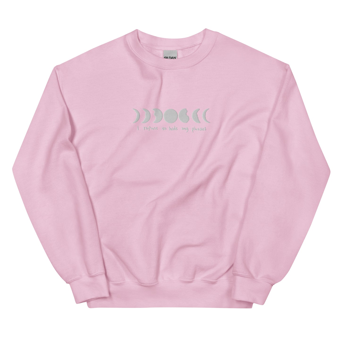 I refuse to hide my phases sweatshirt