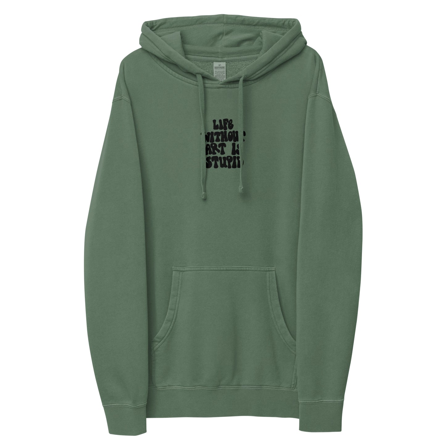 life without art pigment-dyed hoodie