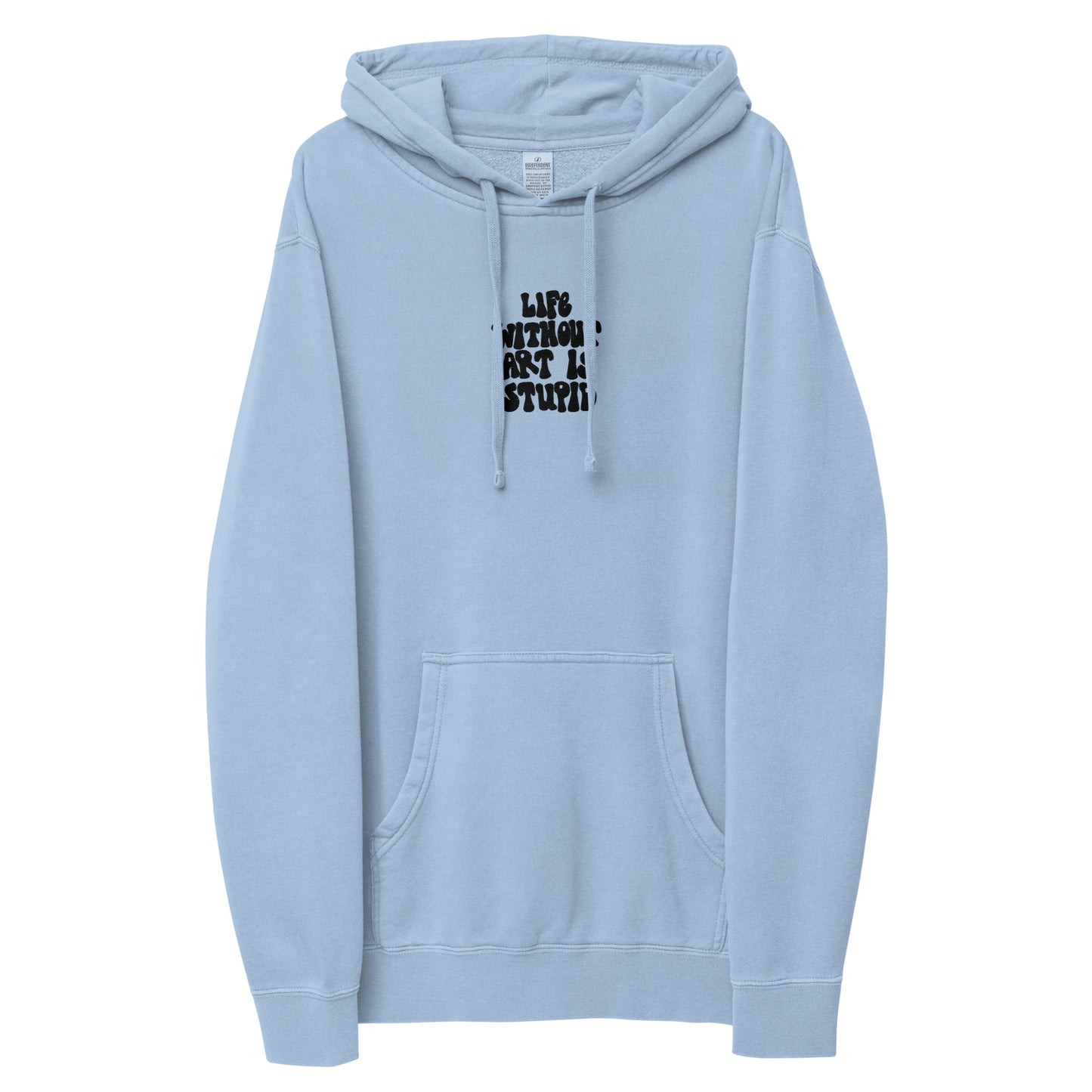 life without art pigment-dyed hoodie