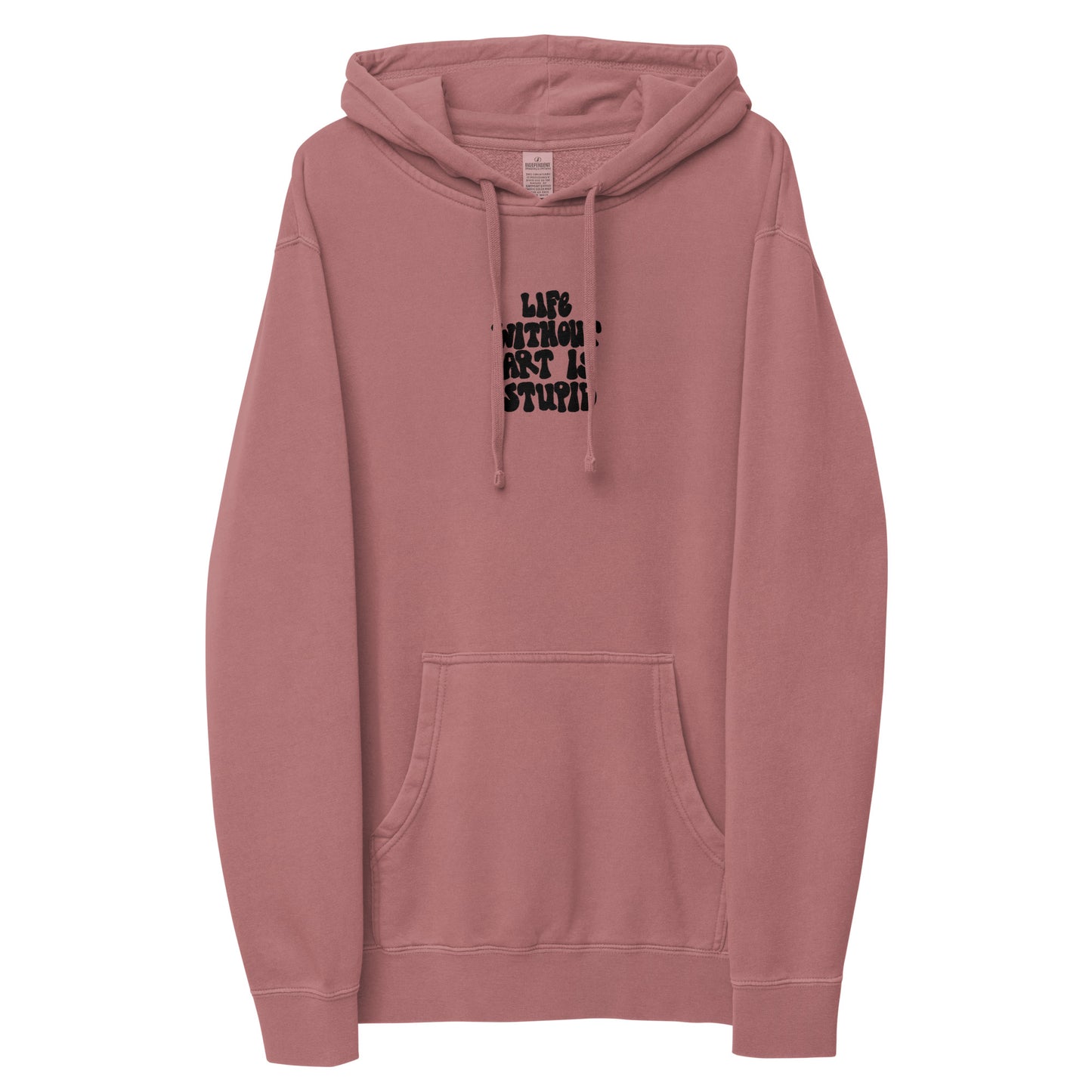 life without art pigment-dyed hoodie