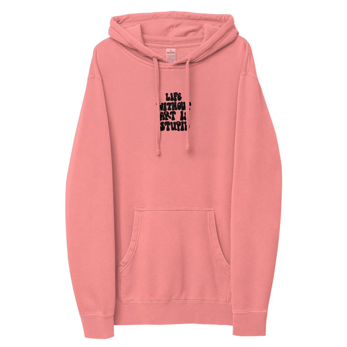 life without art pigment-dyed hoodie