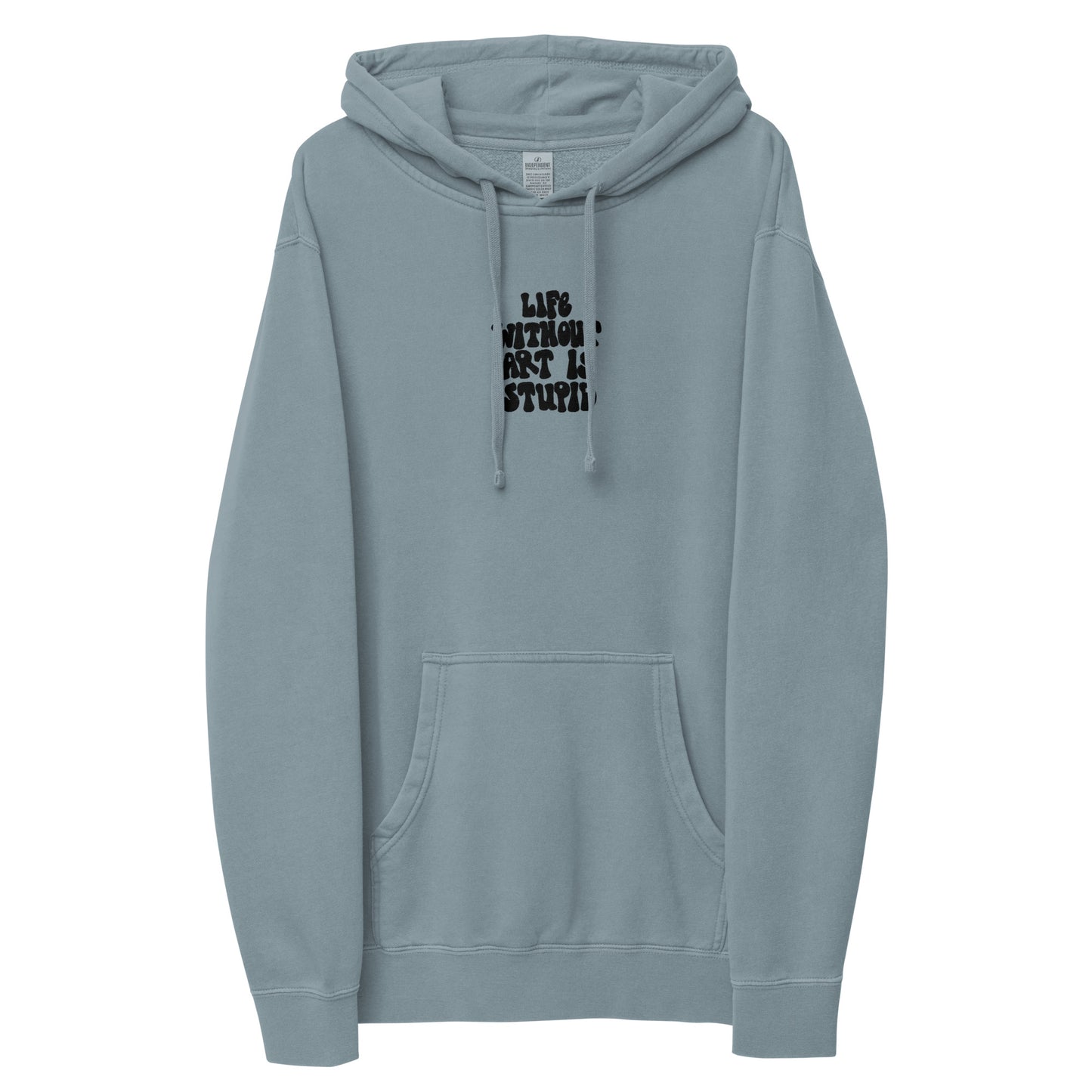 life without art pigment-dyed hoodie