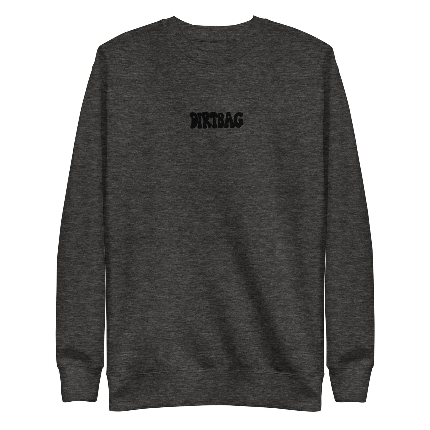 dirtbag crewneck sweatshirt